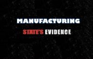 The Manufacture of Evidence