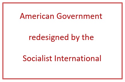 American Government Re-Designed by the Socialist International